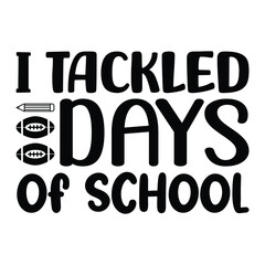 I tackled 100 days of school,  Football Vector And Clip Art