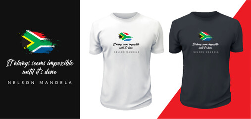 Nelson Mandela quote t shirt design with South African flag . Tee vector print. 'It always seems impossible until it's done.' Madiba inspiration