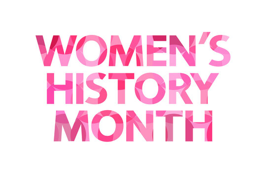 Women's History Month spring concept. Pink text on white background.	