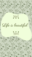Life is beautiful. text. Instagram story template design