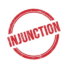 INJUNCTION text written on red grungy round stamp.