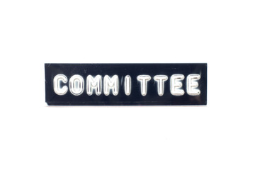 Embossed letter in word committee on black banner with white background - obrazy, fototapety, plakaty