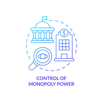 Control Of Monopoly Power Blue Gradient Concept Icon. Legislative Measures. Mixed Economy Features Abstract Idea Thin Line Illustration. Isolated Outline Drawing. Myriad Pro-Bold Fonts Used