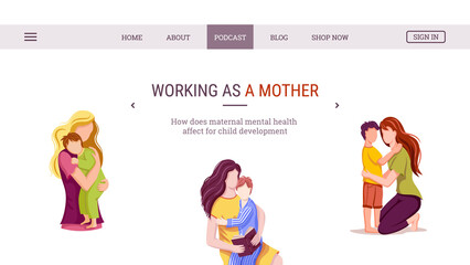 Web page design with information for working moms. Support for single mothers. Mother's care and love of her kiddy. Parenting, childcare, childhood. Vector Illustration set for banner, poster, website