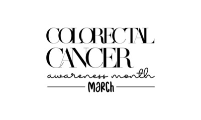 Fototapeta premium Colorectal Cancer Awareness month. Brush calligraphy style vector template design for banner, card, poster, background.