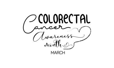 Colorectal Cancer Awareness month. Brush calligraphy style vector template design for banner, card, poster, background.