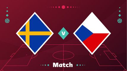 sweden vs czech republic match. Playoff Football 2022 championship match versus teams on football field. Intro sport background, championship competition final poster qatar 2022 world cup