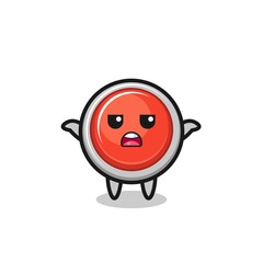 emergency panic button mascot character saying I do not know