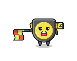 tape measure character as line judge hold the flag straight horizontally