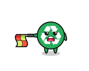 recycling character as line judge hold the flag straight horizontally