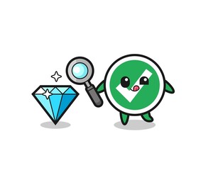 check mark mascot is checking the authenticity of a diamond