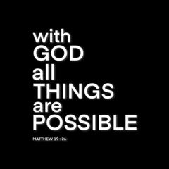 Hand Lettered With God All Things Are Possible On Black Background. Lettering Motivation Poster. Handwritten Inspirational Motivational Quote. Christian Poster. Can be Use for sticker, greeting Card.