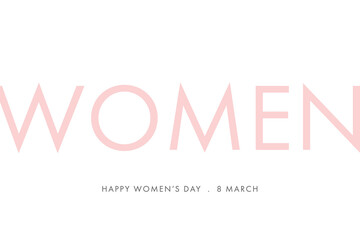 Happy women's day on March 8, elegant lettering greeting card. Celebration of the International Womens day background