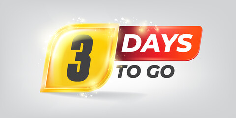 Three days to go countdown horizontal banner design template. 3 days to go sale announcement banner, label, sticker, icon, poster and flyer.