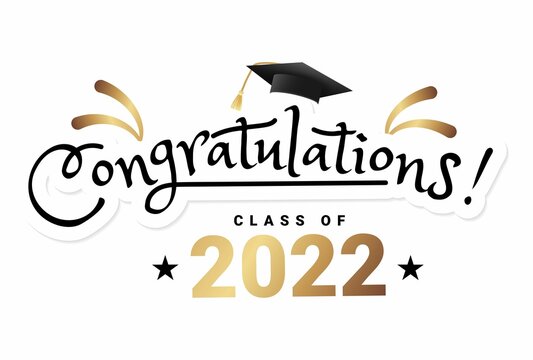 Congratulations Graduates Class Of 2022 Typography Design. Graduation Ceremony Vector Illustration