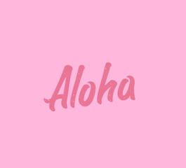 Aloha pink vintage hand script logo on pink background. Summer vibes aloha design. Coral background. Restaurant trendy wordmark. © DOBRYI VECHIR STUDYA