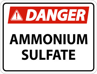 Fototapeta premium Danger Ammonium Sulfate Symbol Sign On White Background