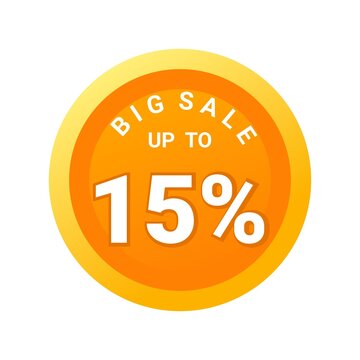 Big sale up to 15% off all sale styles in stores and online, Special offer sale 15 percent discount 3D number tag voucher vector illustration. season label summer sale coupon promo banner holiday