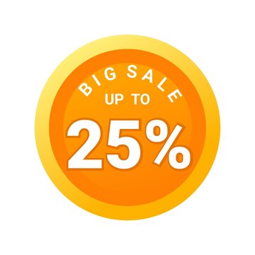 Big sale up to 25% off all sale styles in stores and online, Special offer sale 25 percent discount 3D number tag voucher vector illustration. season label summer sale coupon promo banner holiday