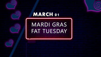 01 March, Mardi Gras Fat Tuesday, Neon Text Effect on bricks Background