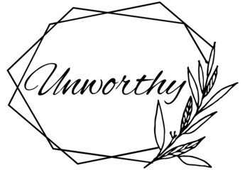 Unworthy, the believer in Christ