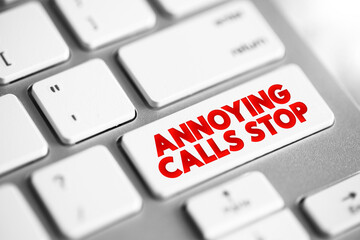 Annoying Calls Stop text button on keyboard, concept background