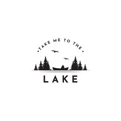 Take me to the lake. Camping quote. Lake and forest silhouette with man in canoe. Vector design concept inspiration.