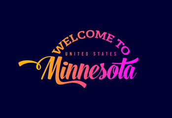 Fototapeta na wymiar Welcome To Minnesota United States, Word Text Creative Font Design Illustration. Welcome sign