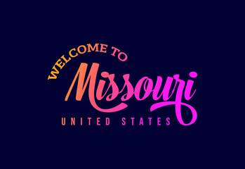 Welcome To Missouri United States, Word Text Creative Font Design Illustration. Welcome sign