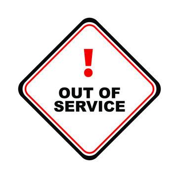Out of service sign on white background	