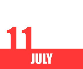 July. 11th day of month, calendar date. Red numbers and stripe with white text on isolated background. Concept of day of year, time planner, summer month