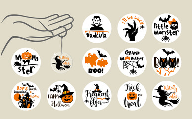 Halloween popular slogan inscriptions. Vector quotes. Design templates for round keychain