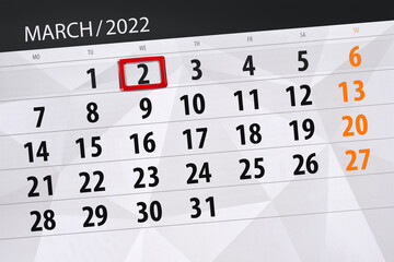 Obraz premium Calendar planner for the month march 2022, deadline day, 2, wednesday