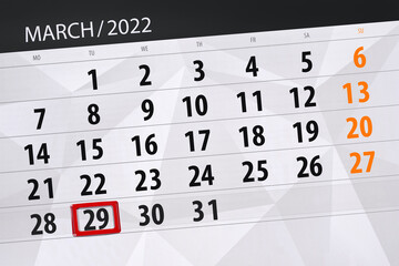 Calendar planner for the month march 2022, deadline day, 29, tuesday