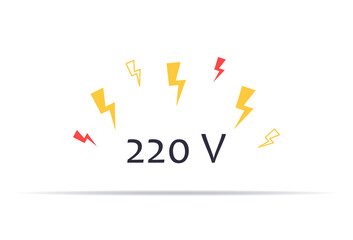 220 Volts. Warning, danger, electricity pictogram. Vector illustration