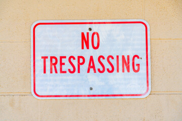 Fototapeta premium Close-up of a no trespassing sign at San Clemente, Orange County, California