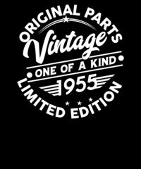 Obraz premium Original Parts vintage one of a kind 1955 Limited edition birthday t-shirt design.Vintage Circle With white color.birthday T-shirt design.