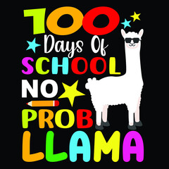 100 days of school no PROB LLAMA, star pencil LLAMA vector, happy 100 days of school shirt print template, typography design for 100 days of school.
