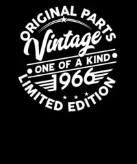 Original Parts vintage one of a kind 1966 Limited edition birthday t-shirt design.Vector illustration.56th birthday shirt design.
