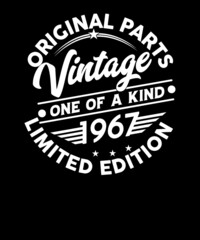 Original Parts vintage one of a kind 1967 Limited edition birthday t-shirt design.55th birthday shirt design. Vector illustration.