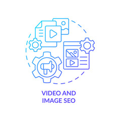 Video and image SEO blue gradient concept icon. Promotion product. Digital marketing trend abstract idea thin line illustration. Isolated outline drawing. Myriad Pro-Bold font used