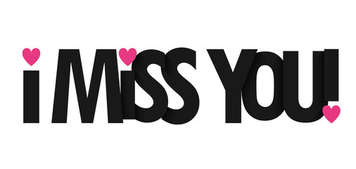 I MISS YOU black and pink typography banner with hearts