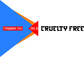 Cruelty Free Stylish Text Lettering Design
