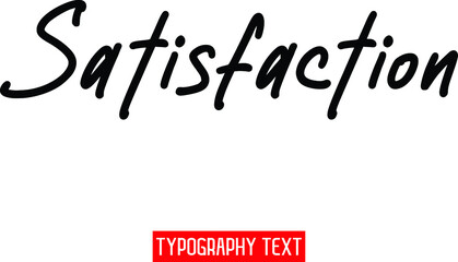 Satisfaction Text Lettering Phrase