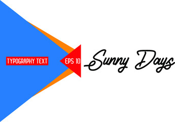 Calligraphy Text idiom Sunny Days