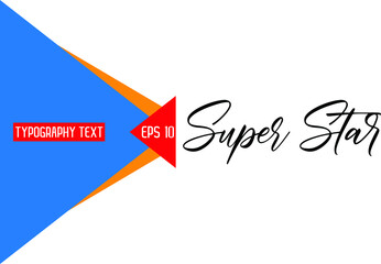 Super Star Text Lettering Design
