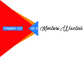 Mentors Wanted   Calligraphic Text
