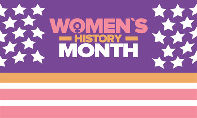 Women's History Month in March. Women's rights and Equality. Girl power in world. Female symbol in vector. Celebrated annually to mark women’s contribution to history. Poster, postcard, illustration