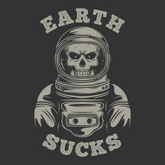 Earth Sucks. Unique and Trendy Typography Astronaut Quote Design.