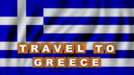 Travel to Greece Text Title - Square Wooden Concept - Wave Flag Background - 3D Illustration